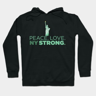 Peace. Love. NY Strong. New York Statue of Liberty T-shirt Hoodie